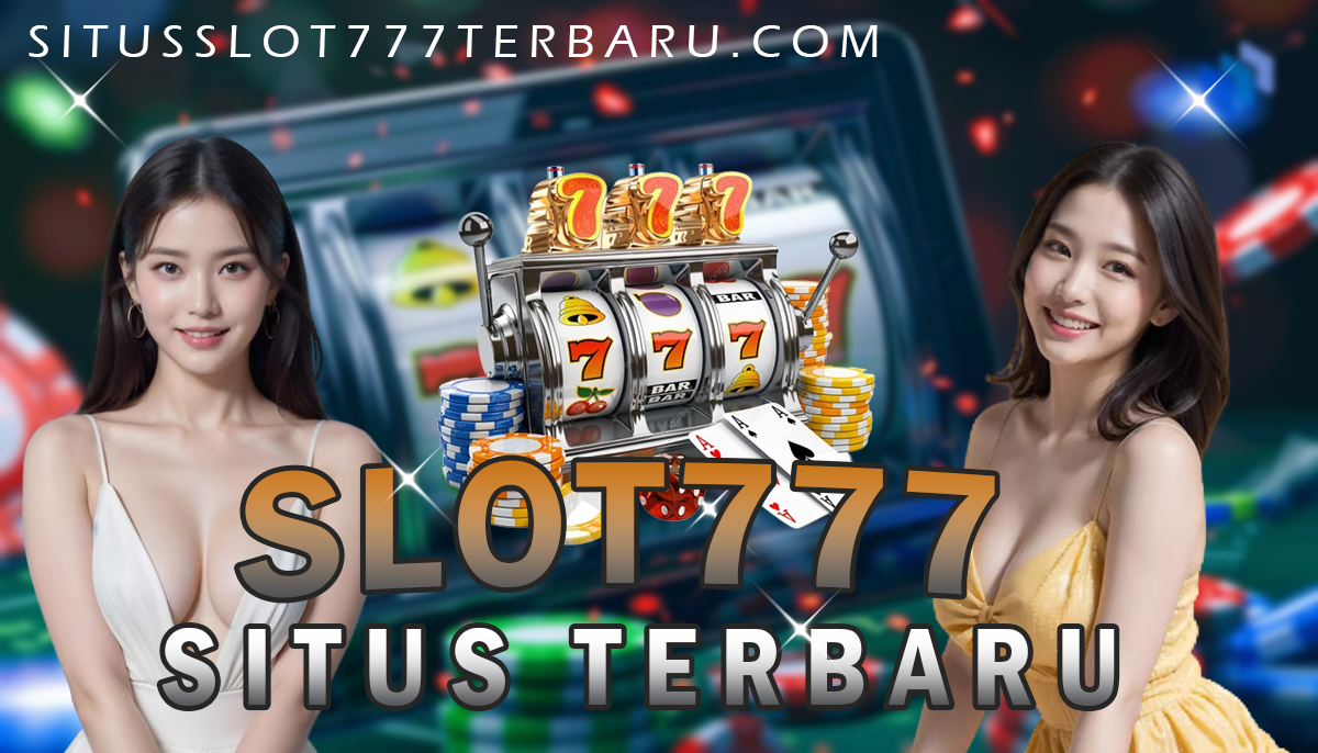 Situs Slot777 Terbaru